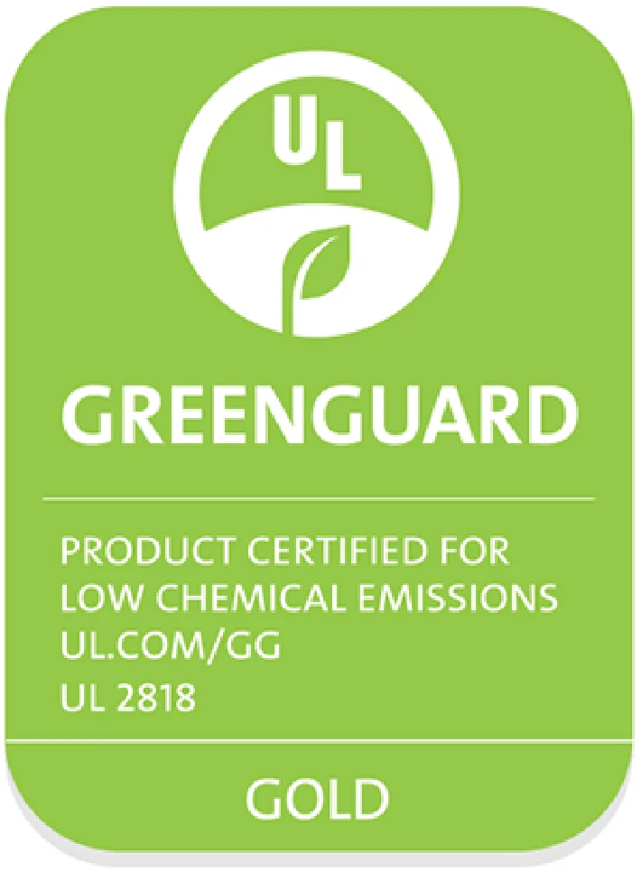 UL GREENGUARD Gold certified for low chemical emissions